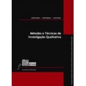 Métodos e Técnicas de Investigação Qualitativa
